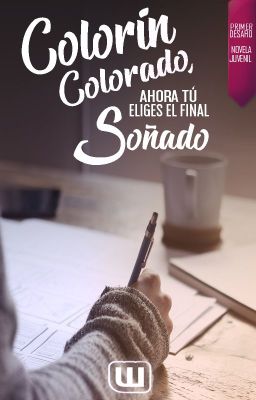 Colorín colorado, ahora tú eliges el final soñado