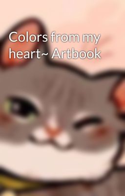 Colors from my heart~ Artbook 