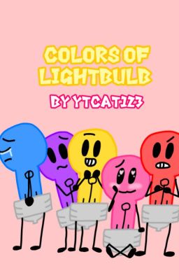 Colors of Lightbulb // an Inanimate Insanity AU