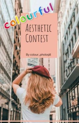 Colourful Aesthetic Contest