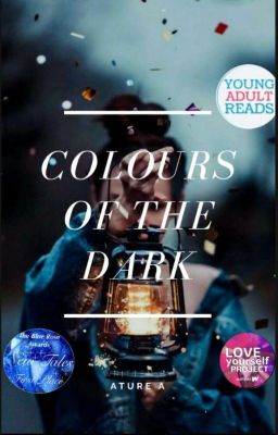 Colours Of The Dark (Completed)