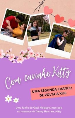 Com carinho, Kitty: Uma segunda chance, de volta a Kiss