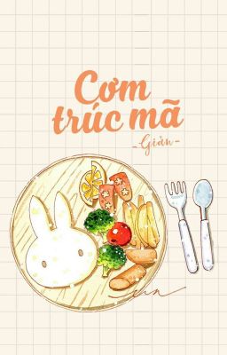 Cơm trúc mã - Giản 