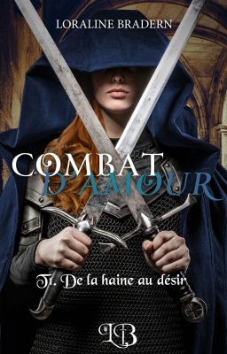 Combat d'amour - Tome 1 [ 2018 ADA Editions - 2023 auto-édition]