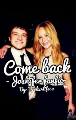 Come back- Joshifer fanfic