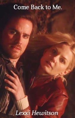 Come Back to Me (Captain Swan)