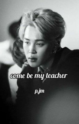 come be my teacher ||p.jmXreader