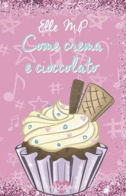 Come crema e cioccolato (Ice Cream Dilogy vol 2) Capitoli in anteprima