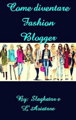 Come diventare Fashion Blogger