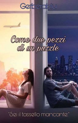 Come due pezzi di un puzzle. 