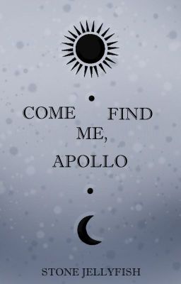 Come Find Me, Apollo