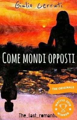 Come Mondi Opposti | Prima Stesura