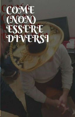 Come (Non) Essere Diversi