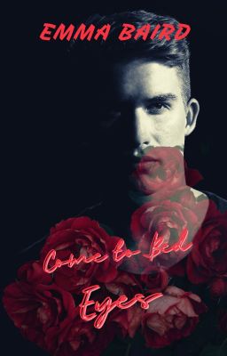 Come to Bed Eyes - a short story for Valentine's Day