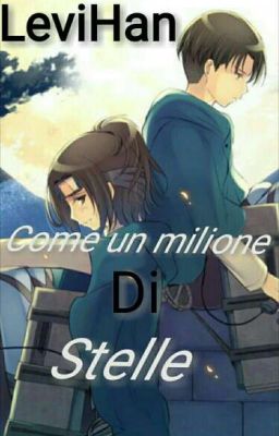 ~Come un milione di stelle || LeviHan || ONE-SHOT