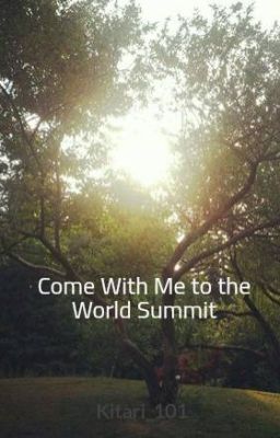 Come With Me to the World Summit