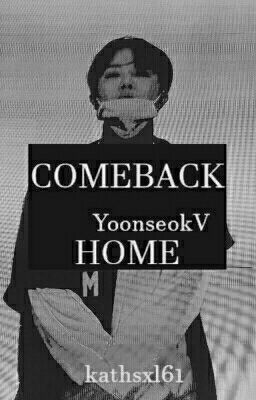 COMEBACK HOME [YoonseokV AU] OS