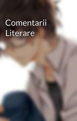 Comentarii Literare 