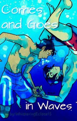 Comes and Goes in Waves // Klance Mystery AU