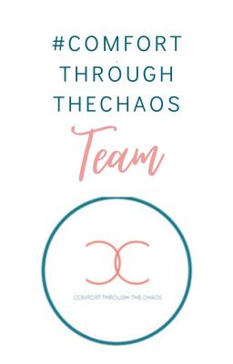 #ComfortThroughTheChaos Team