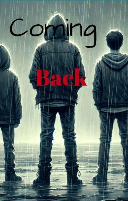 Coming back