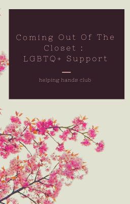 Coming Out Of The Closet: LGBTQ+ Support