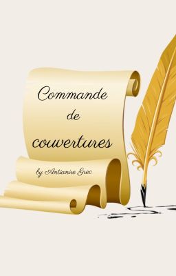 Commande de couvertures [pause] 