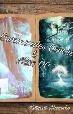 Commandes de covers et mes OCs