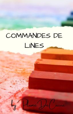 Commandes de lines