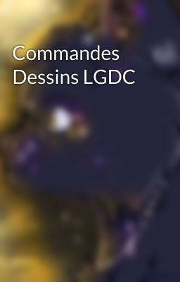 Commandes Dessins LGDC