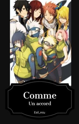 Comme un accord [Naruto×Fairy Tail]