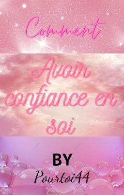 Comment avoir confiance en soi