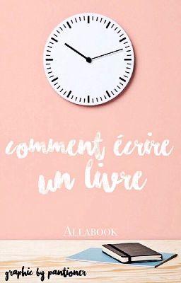 Comment écrire un livre ?