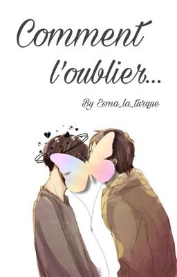 Comment l'oublier? [Ereriren]