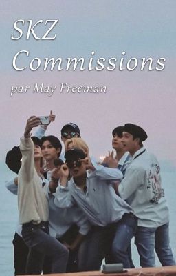 Commissions | SKZ