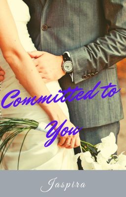 Committed to You