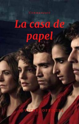 Communauté la casa de papel