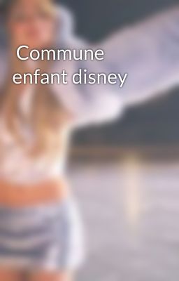  Commune enfant disney 