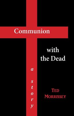 Communion with the Dead