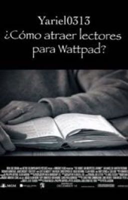 ¿Cómo atraer lectores para Wattpad?