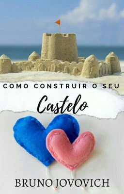 Como Construir O Seu Castelo