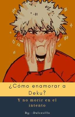 ¿Cómo enamorar a Deku?