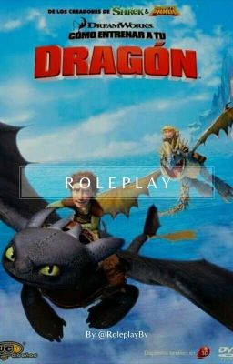 COMO ENTRENAR A TU DRAGÓN ROLEPLAY 