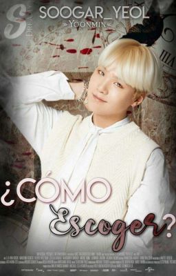 ¿Cómo escoger? |YoonMin| ✔