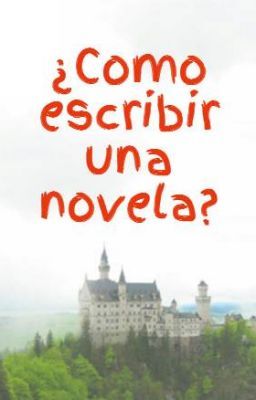 ¿Como escribir una novela?