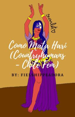 Como Mata Hari (CountryHumans - Chile Fem)