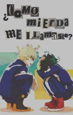 ¿Cómo mierda me llamaste? [BakuDeku]