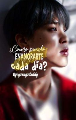 ¿Cómo Puedo Enamorarte Cada Día? ;; Jimsu