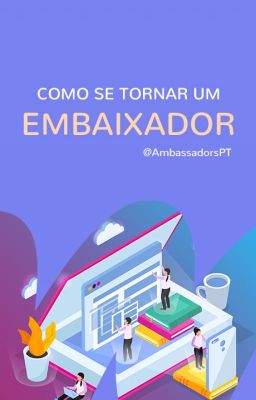 Como se tornar um Embaixador