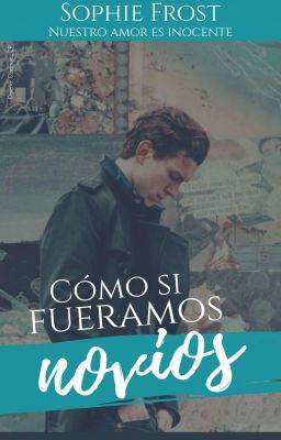 Como si fuéramos novios (Tom Holland Y Tu) 